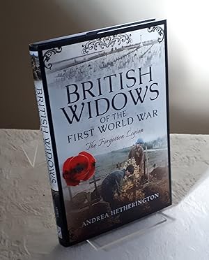 British Widows of the First World War: The Forgotten Legion