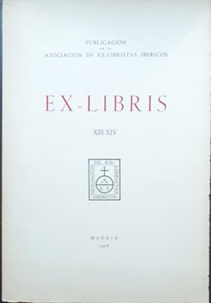 EX-LIBRIS Nº. XIII-XIV (Publicación de la Asociación de ExLibristas Ibéricos)