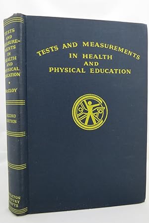 TESTS AND MEASUREMENTS IN HEALTH AND PHYSICAL EDUCATION