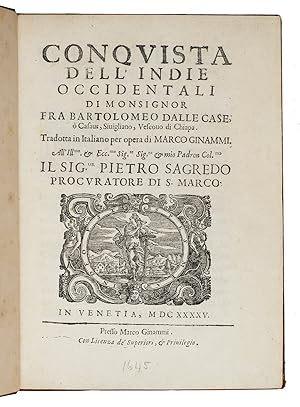 Conquista dell' Indie Occidentali di monsignor Fra Bartolomeo dalle Case o Casaus, Sivigliano, Ve...