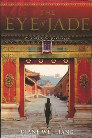 The Eye of Jade: A Mei Wang Mystery