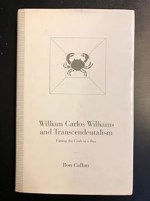 William Carlos Williams and Transcendentalism: Fitting the Crab in the Box