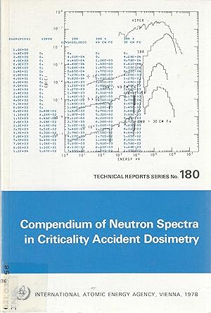 Compendium of Neutron Spectra in Criticality Accident Dosimetry. (TECHNICAL REPORTS SERIES No. 18...