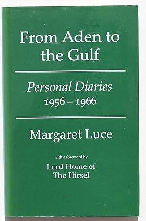 From Aden to the Gulf: Personal Diaries, 1956-66
