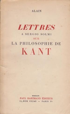 Lettres à Sergio Solmi Sur La Philosophie De Kant