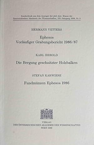 Ephesos, vorläufiger Grabungsbericht 1986/87. Karl Herold - Die Bergung geschnitzter Holzbalken. ...