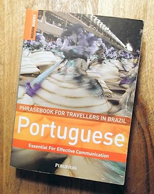 PORTUGUESE : PHRASEBOOK FOR TRAVELLERS IN BRAZIL : Brazil. Essential for Effective Communication ...