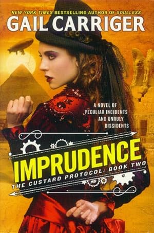 Imprudence; The Custard Protocol: Book Two