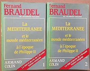 La Méditerranée et le Monde Méditéranéen à l'époque de Philippe II ( édition en 2 tomes )