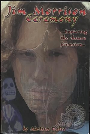 Jim Morrison Ceremnony, Exploring the Shaman Possession