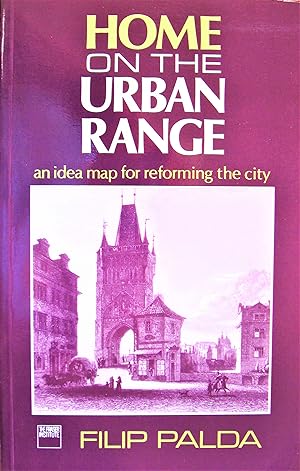 Home on the Urban Range. an Idea Map for Reforming Society