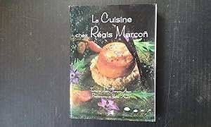 La Cuisine chez Régis Marcon