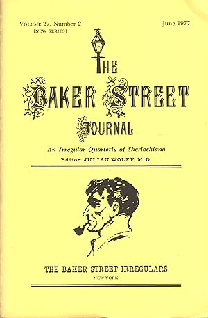 THE BAKER STREET JOURNAL ~ An Irregular Quarterly Of Sherlockiana ~ June 1977