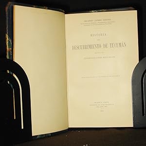 Historia Del Descubrimiento De Tucuman : Seguida De Investigaciones Historicas