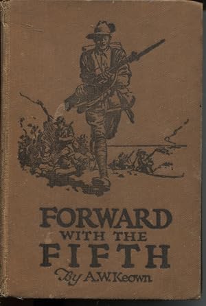 FORWARD WITH THE FIFTH: THE STORY OF FIVE YEARS' WAR SERVICE FIFTH INF. BATTALION A.I.F. (Publish...
