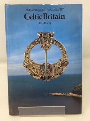 Celtic Britain (Britain Before the Conquest)