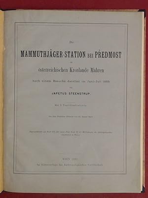 Die Mammuthjäger-Station [Mammutjäger-Station] bei Predmost im österreichischen Kronlande Mähren ...