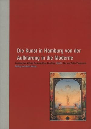 Die Kunst in Hamburg von der Aufklärung in die Moderne.