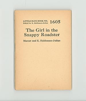 The Girl in the Snappy Roadster, Short Story by Marcet and Emanuel Haldeman Julius. Little Blue B...