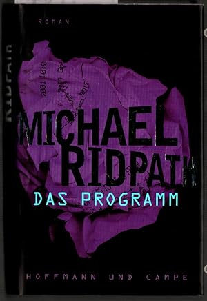 Das Programm : Roman. Michael Ridpath. Aus dem Engl. von Hainer Kober.