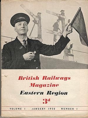 British Railways Magazine Eastern Region. Volume 1 Number 1 - Number 12 January - December 1950