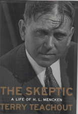 THE SKEPTIC : a life of H.L. Mencken