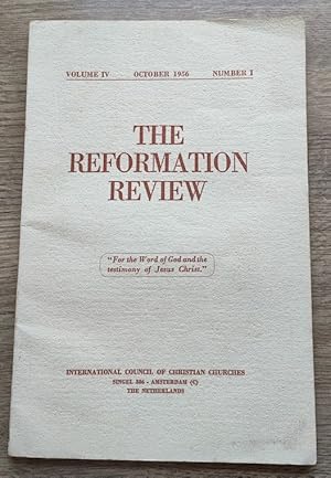 The Reformation Review: Vol 4, No 1: October 1956
