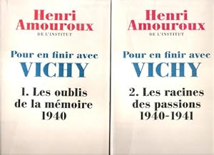 Pour En Finir Avec Vichy . Tome 1 - Les Oublis De La Mémoire 1940 . Tome 2 - Les Racines Des Pass...