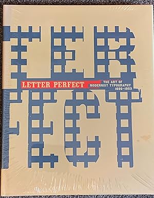 Letter Perfect; The Art of Modernist Typography, 1896-1953