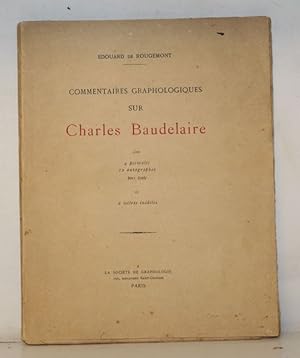 Commentaires graphologiques sur Charles Baudelaire.