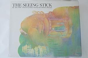 THE SEEING STICK (DJ is protected by a clear, acid-free mylar cover) (Signed by Author)