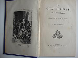 Les châtelaines de Roussillon ou le Quercy au seizième siècle.