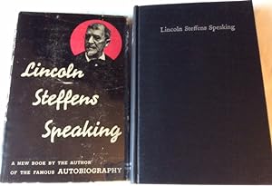 Lincoln Steffens Speaking (Scarce in dust jacket)