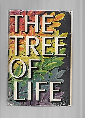 THE TREE OF LIFE: Selections From The Literature Of The World's Relikgions, Edited By Ruth Smith ...