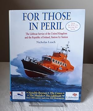 For Those in Peril: The Lifeboat Service of the United Kingdom & Republic of Ireland Station by S...