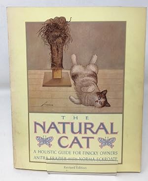 The Natural Cat: A Holistic Guide for Finicky Owners