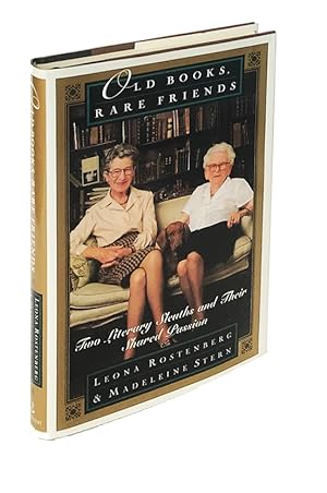 Old Books, Rare Friends: Two Literary Sleuths and Their Shared Passion