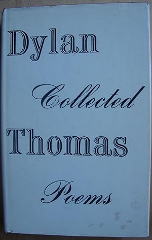 The collected poems of Dylan Thomas