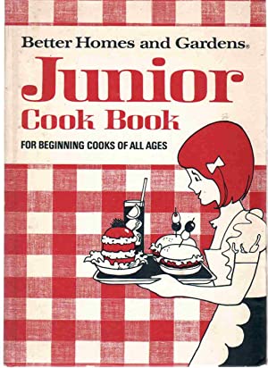 Better Homes and Gardens Junior Cook Book for Beginning Cooks of all Ages