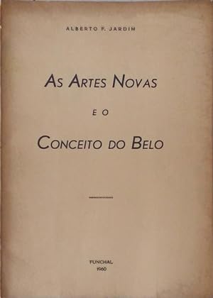 AS ARTES NOVAS E O CONCEITO DO BELO
