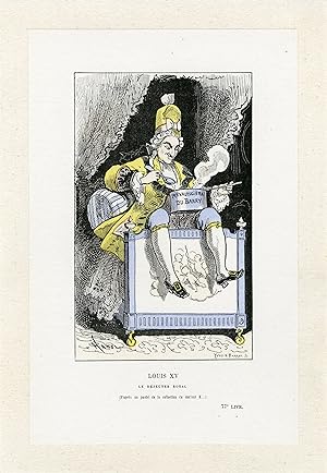 "LOUIS XV par Paul HADOL" Caricature originale entoilée 1872