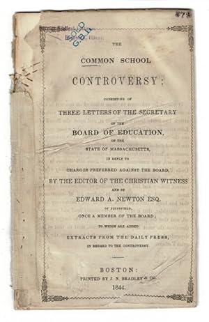 The common school controversy: consisting of three letters of the secretary of the Board of Educa...