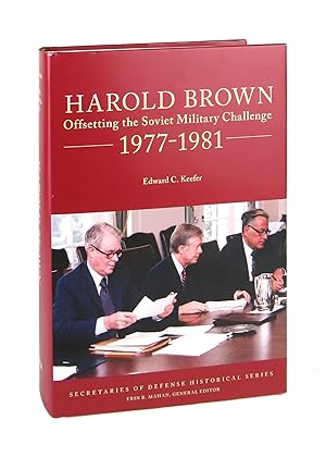 Harold Brown: Offsetting the Soviet Military Challenge 1977-1981