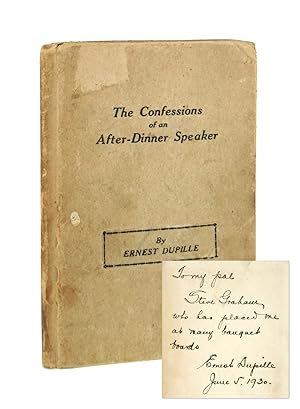 The Confessions of an After-Dinner Speaker [Inscribed and Signed]