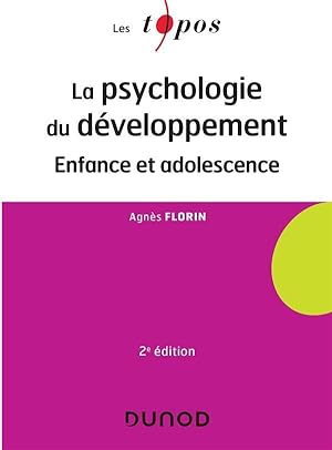 la psychologie du développement ; enfance et adolescence (2e édition)