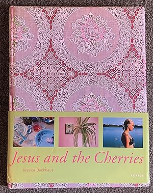 Jessica Backhaus, Jesus and the Cherries