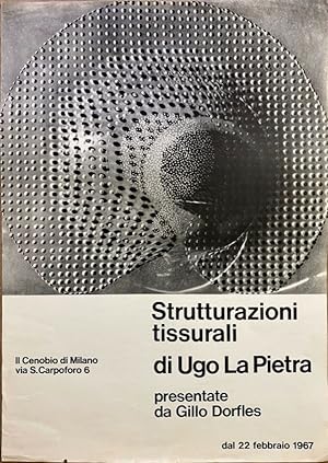 Strutturazioni tissurali di Ugo La Pietra presentate da Gillo Dorfles. Il Cenobio 1967 poster