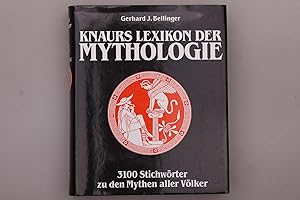 KNAURS LEXIKON DER MYTHOLOGIE. 3100 Stichwörter zu den Mythen aller Völker