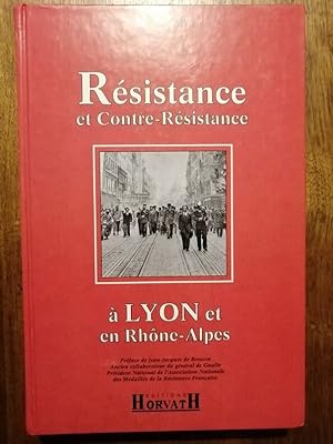 Résistance et contre Résistance à Lyon et en Rhone Alpes 1995 - RUBY Marcel - Réseaux Gestapo Mil...