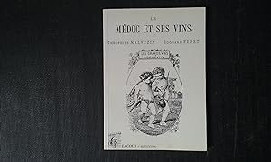 Le Médoc et ses vins - Guide vinicole et pittoresque de Bordeaux à Soulac
